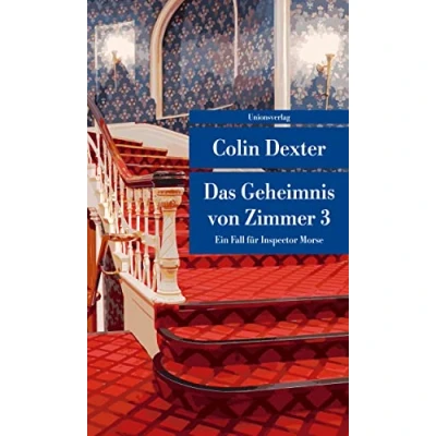 Abbildung von Das Geheimnis von Zimmer 3: Ein Fall für Inspector Morse 7 (Unionsverlag Taschenbücher): Kriminalroman. (metro)