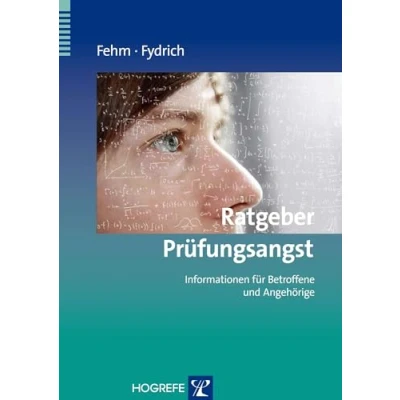 Abbildung von Ratgeber Prüfungsangst: Informationen für Betroffene und Angehörige (Ratgeber zur Reihe Fortschritte der Psychotherapie)