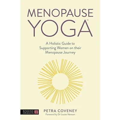 Abbildung von Menopause Yoga: A Holistic Guide to Supporting Women on Their Journey