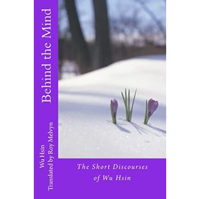 Abbildung von Behind the Mind (The Illumination of Wu Hsin, Band 2)