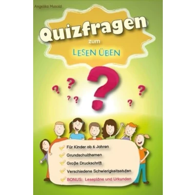 Abbildung von Quizfragen zum Lesen Üben: Ein Quizbuch für Kinder ab 6 Jahren Extra BONUS: Lesepläne und Urkunden