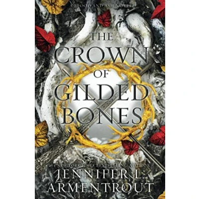 Abbildung von The Crown of Gilded Bones (Blood And Ash Series, Band 3)