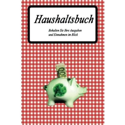 Abbildung von Haushaltsbuch: Behalten Sie Ihre Ausgaben und Einnahmen im Blick