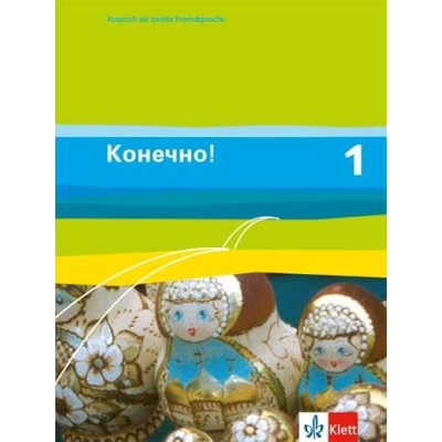 Abbildung von Konetschno! 1: Schulbuch 1. Lernjahr (Konetschno!. Russisch als 2. Fremdsprache. Ausgabe ab 2008)