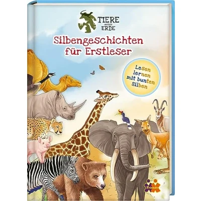 Abbildung von Tiere unserer Erde. Silbengeschichten für Erstleser (1. Klasse)