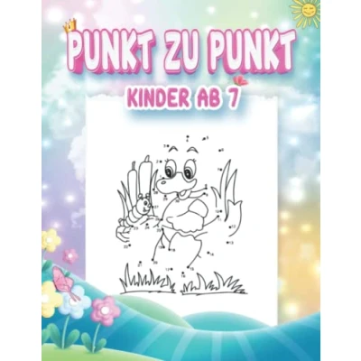 Abbildung von Punkt Zu Kinder ab 7: Lustige und Herausfordernde Von 7 jahre buch mit 100 Unterhaltsamen Lehrreichen Themen