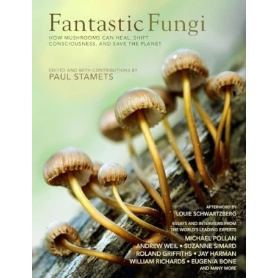 Abbildung von Fantastic Fungi: How Mushrooms Can Heal, Shift Consciousness, and Save the Planet