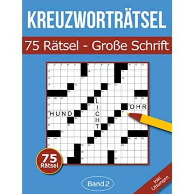 Abbildung von 75 Kreuzworträtsel Große Schrift: Kreuzworträtselbuch mit großer Schrift für Senioren &amp; Erwachsene Band 2 (Kreuzworträtsel in Schrift)