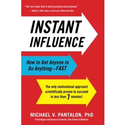 Abbildung von Instant Influence: How to Get Anyone Do Anything — Fast