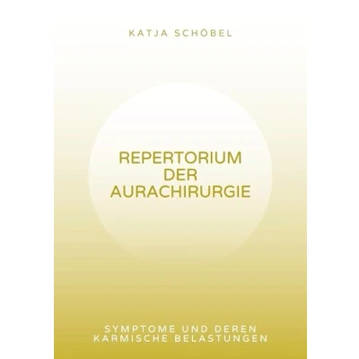 Abbildung von Repertorium der Aurachirurgie: Symptome und deren karmische Belastungen