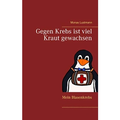 Abbildung von Gegen Krebs ist viel Kraut gewachsen: Mein Blasenkrebs