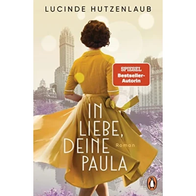 Abbildung von In Liebe, Deine Paula: Roman. &quot;Ein großartiges Leseerlebnis!“ Maria Nikolai