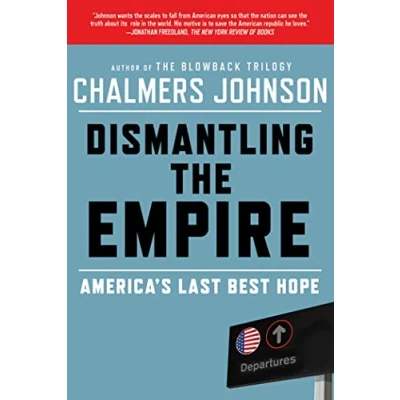 Abbildung von Aep: Dismantling The Empire: America&#039;s Last Best Hope (American Empire Project)