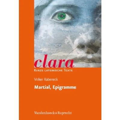Abbildung von Martial, Epigramme. clara. Kurze lateinische Texte. Heft 16. (Lernmaterialien)