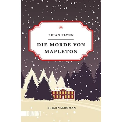 Abbildung von Die Morde von Mapleton: Kriminalroman (Wohlige Weihnachtskrimis, Band 3)
