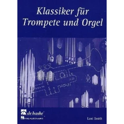 Abbildung von Klassiker für Trompete und Orgel: Schwierigkeitsgrad: mittelschwer