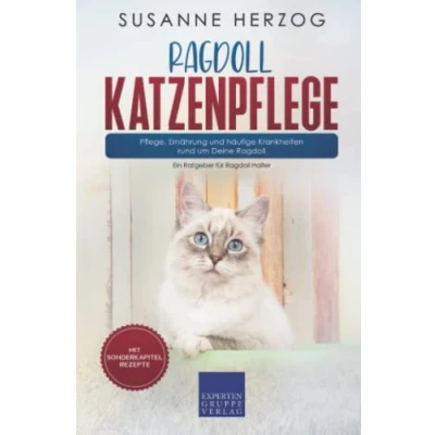 Abbildung von Ragdoll Katzenpflege Pflege, Ernährung und häufige Krankheiten rund um Deine Ragdoll: Ein Ratgeber für Halter