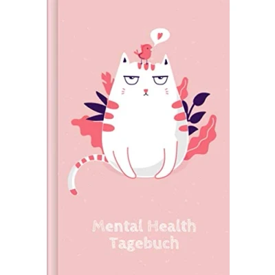Abbildung von Mental Health Tagebuch: Zum Ausfüllen &amp; Ankreuzen mit Trackern, 30 Tage Selbstliebe Challenge, Stimmungstracker uvm. Motiv: Rosa Katze