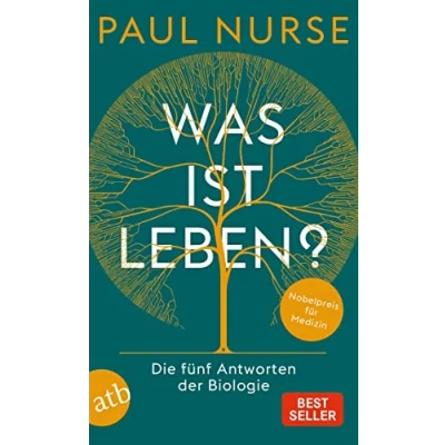 Abbildung von Was ist Leben?: Die fünf Antworten der Biologie
