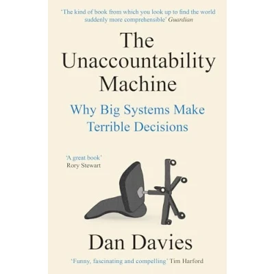 Abbildung von The Unaccountability Machine: Why Big Systems Make Terrible Decisions and How World Lost its Mind