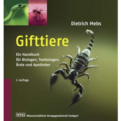 Abbildung von Gifttiere: Ein Handbuch für Biologen, Toxikologen, Ärzte und Apotheker