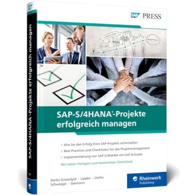Abbildung von SAP S/4HANA Projekte erfolgreich managen: Projektmanagement mit der neuen Methode Activate (SAP PRESS)