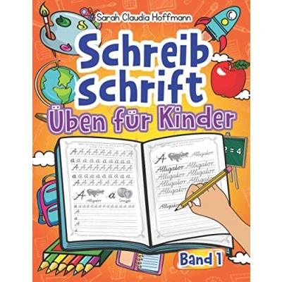 Abbildung von Schreibschrift Üben Für Kinder Band 1: Selbstlernheft Der Schulausgangsschrift (SAS) Schüler Grundschule. Ideal Zur Entwicklung Handschrift Und Schreiben Lernen Ganzer Wörter.