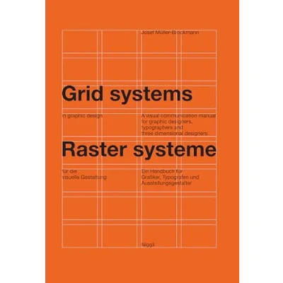 Abbildung von Rastersysteme für die visuelle Gestaltung Grid systems in Graphic Design: Ein Handbuch Grafiker, Typografen und Ausstellungsgestalter: ... typographers and three dimensional designers