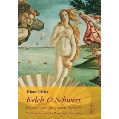 Abbildung von Kelch &amp; Schwert, unsere Geschichte, Zukunft. Weibliches und männliches Prinzip in der Geschichte.