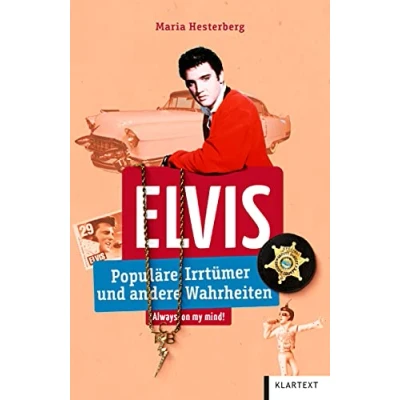 Abbildung von Elvis: Populäre Irrtümer und andere Wahrheiten (Irrtümer Wahrheiten)