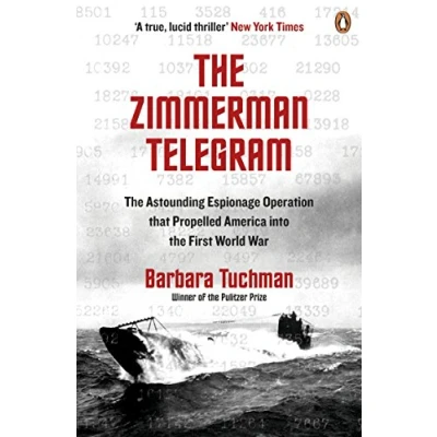 Abbildung von the Zimmermann Telegram: Astounding Espionage Operation That Propelled America into First World War