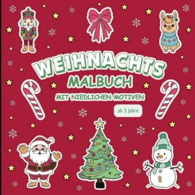 Abbildung von Weihnachtsmalbuch für Kinder ab 3 Jahre: Liebevoll gestaltetes Malbuch 50 festliche und süße Motive zum Ausmalen Förderung von Kreativität Konzentration