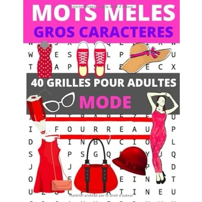 Abbildung von Mots mêlés Gros caractères: 40 grilles pour adultes sur le thème de la mode Un sujet par page caractères faciliter lecture