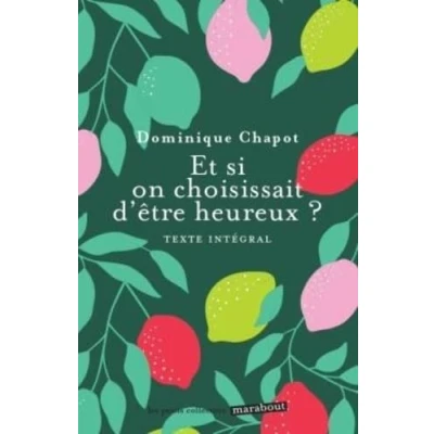 Abbildung von et si on choississait d&#039;être heureux ?: Cultiver la joie devenir acteur de sa vie