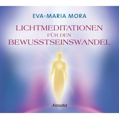 Abbildung von Lichtmeditationen für den Bewusstseinswandel CD: (Laufzeit: 64 Min.)