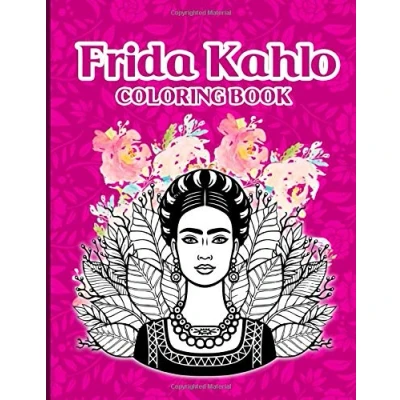 Abbildung von Frida Kahlo Coloring Book: Creative Books For Adult