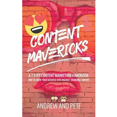 Abbildung von Content Mavericks: How to Grow Your Business with Insanely Shareable