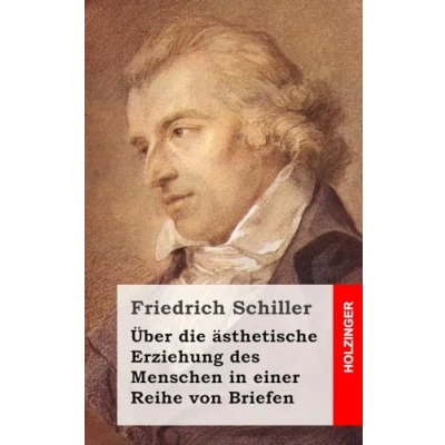 Abbildung von Über die ästhetische Erziehung des Menschen in einer Reihe von Briefen: Mit den Augustenburger Briefen (Reclams Universal Bibliothek)