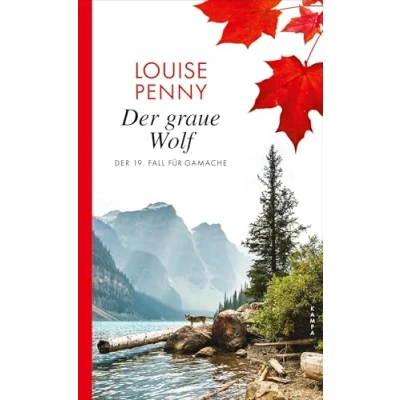 Abbildung von Der graue Wolf: 19. Fall für Gamache (Ein Gamache)