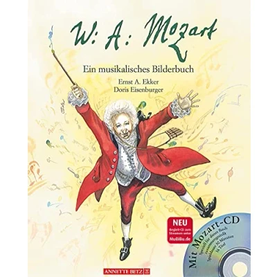 Abbildung von Wolfgang Amadeus Mozart (Das musikalische Bilderbuch mit CD und zum Streamen): Ein musikalisches (mit CD)