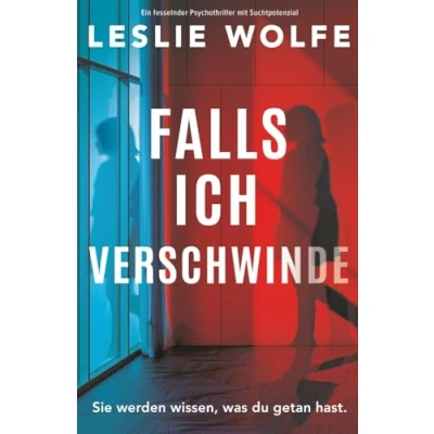 Abbildung von Falls ich verschwinde: Ein fesselnder Psychothriller mit Suchtpotenzial
