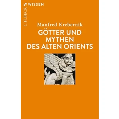 Abbildung von Götter und Mythen des Alten Orients (Beck&#039;sche Reihe)