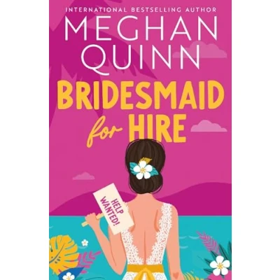 Abbildung von Bridesmaid for Hire: the hilarious and steamy new wedding set romcom from internationally bestselling author 2024