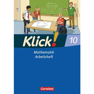 Abbildung von Klick! Mathematik Mittel /Oberstufe Ausgabe 2009 10. Schuljahr: Arbeitsheft
