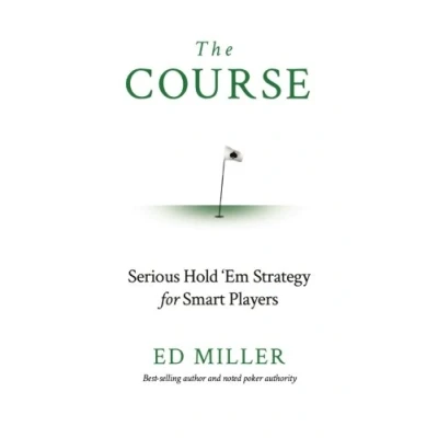 Abbildung von The Course: Serious Hold &#039;Em Strategy For Smart Players