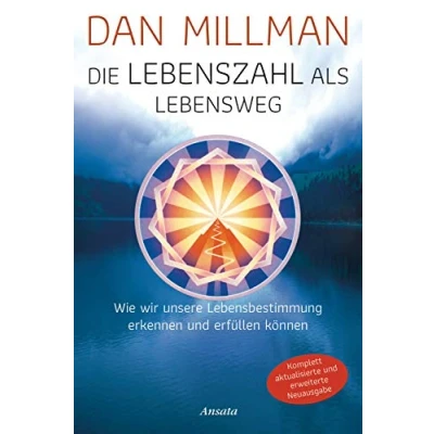 Abbildung von Die Lebenszahl als Lebensweg (aktualisierte, erweiterte Neuausgabe): Wie wir unsere Lebensbestimmung erkennen und erfüllen können