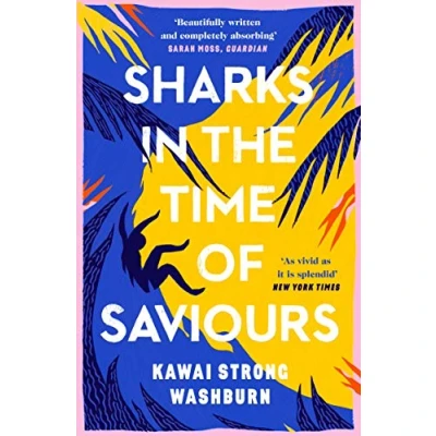 Abbildung von Sharks in The Time of Saviours: Nominiert: Center for Fiction First Novel Prize, 2020, Ausgezeichnet: PEN/Hemingway Award Debut Fiction, 2021, Kitschies Golden Tentacle, 2021
