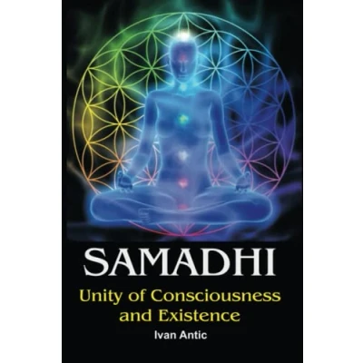 Abbildung von Samadhi: Unity of Consciousness and Existence (Existence Bliss, Band 2)