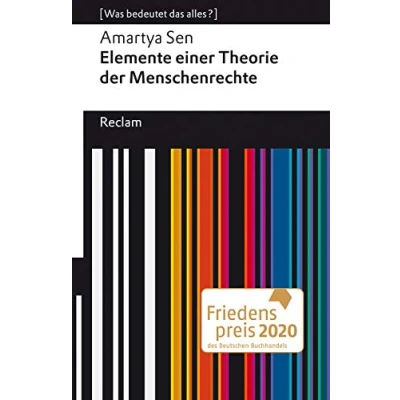 Abbildung von Elemente einer Theorie der Menschenrechte. [Was bedeutet das alles?]: Sen, Amartya Erläuterungen; Denkanstöße; Analyse (Reclams Universal Bibliothek)