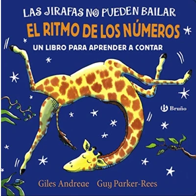 Abbildung von Las jirafas no pueden bailar. El ritmo DE los números (Castellano A PARTIR 0 AÑOS PERSONAJES bailar)